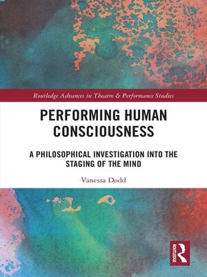 cover image of Performing Human Consciousness